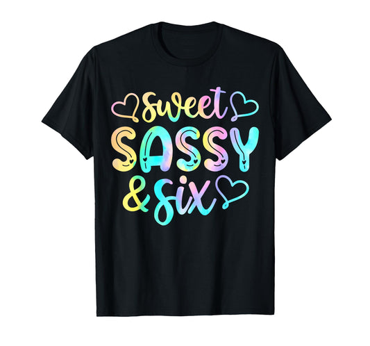 Kids 6th Birthday Girl Sweet Sassy And Six 6 Years Old Girls T-Shirt
