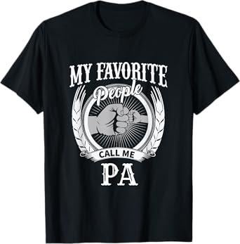 My Favorite People Call Me Pa Grandpa T-Shirt