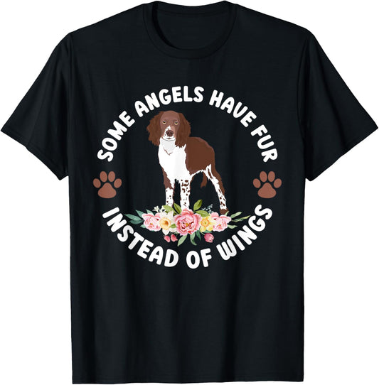 Angels Have Fur Springer Spaniel Owner Springer Spaniel Mom T-Shirt