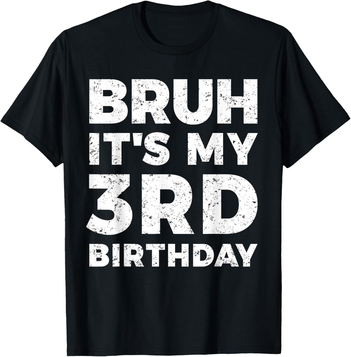 Bruh It's My 3rd Birthday 3 Year Old Birthday T-Shirt