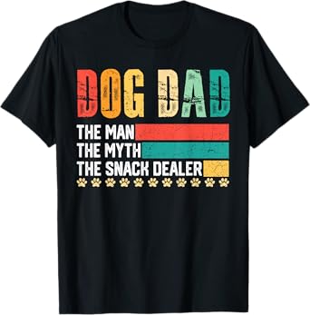 Vintage Dog Dad The Man The Myth Snack Dealer Father Day T-Shirt