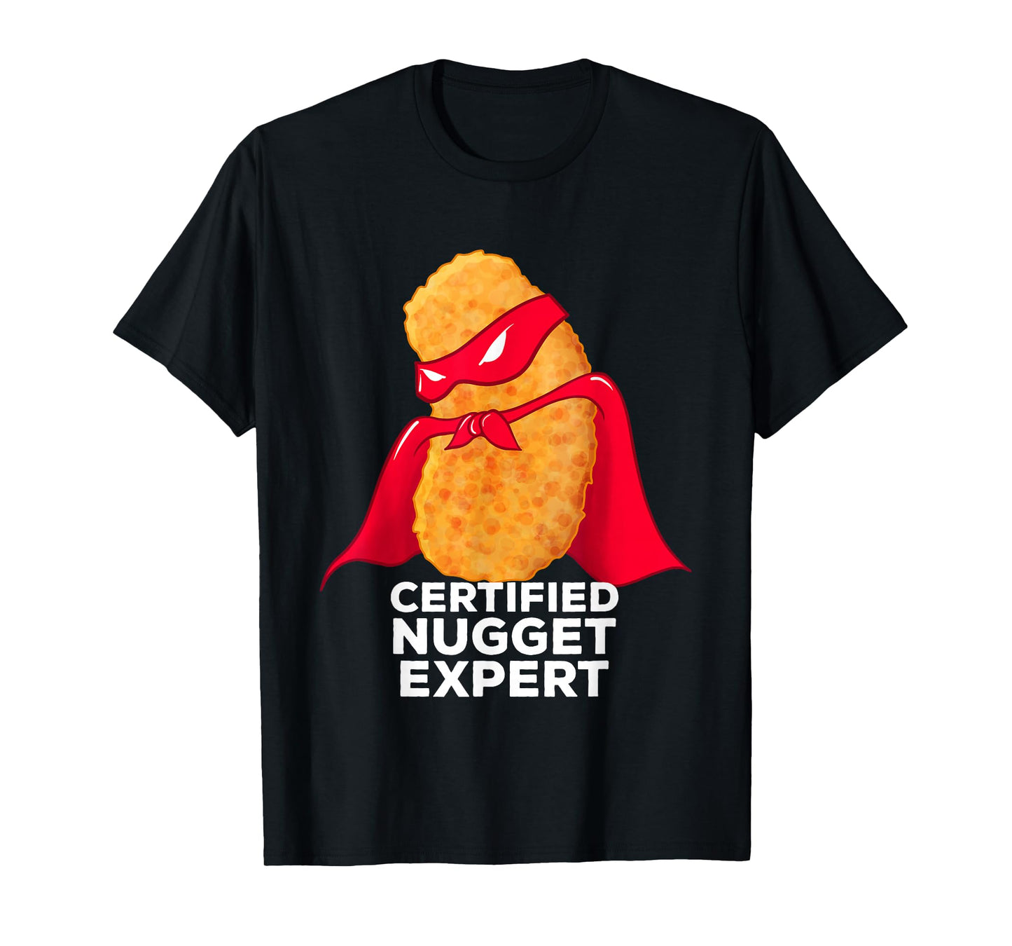Chicken Nugget Certified Nugget Expert Halloween Costume T-Shirt