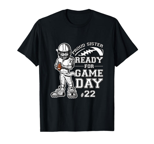 Custom Proud Football Sister Number 22 Personalized Women T-Shirt