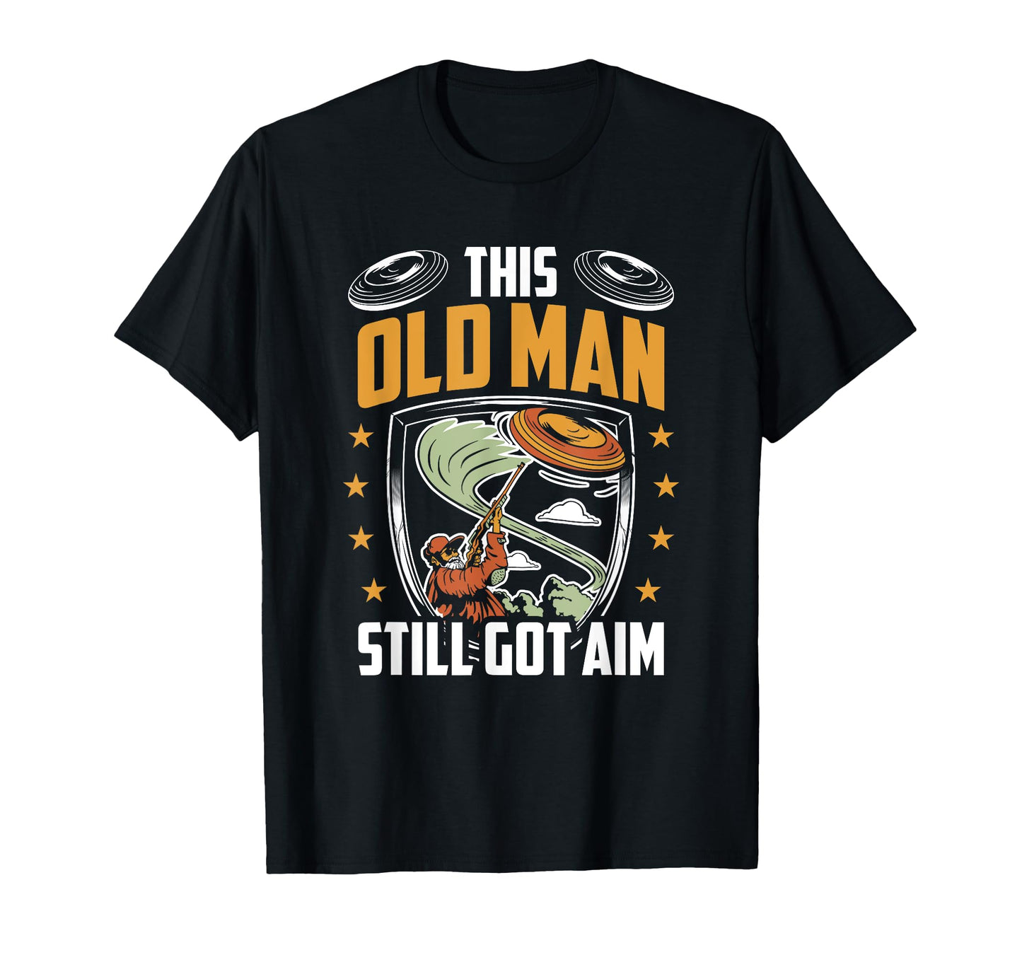Mens Funny Skeet Shooting Old Man Got Aim Clay Shooter T-Shirt