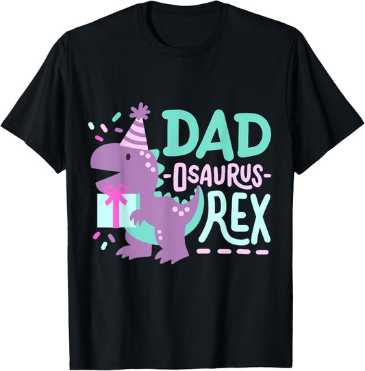 Dinosaur Birthday Dad Osaurus T Rex Family Matching Party T-Shirt