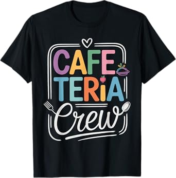 Cafeteria Crew Colorful Letters With Kitchen Icons T-Shirt
