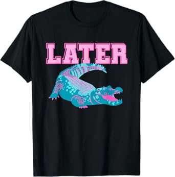 Funny Alligator Pun Later Gator Joke Saying Tee Mens Womens T-Shirt