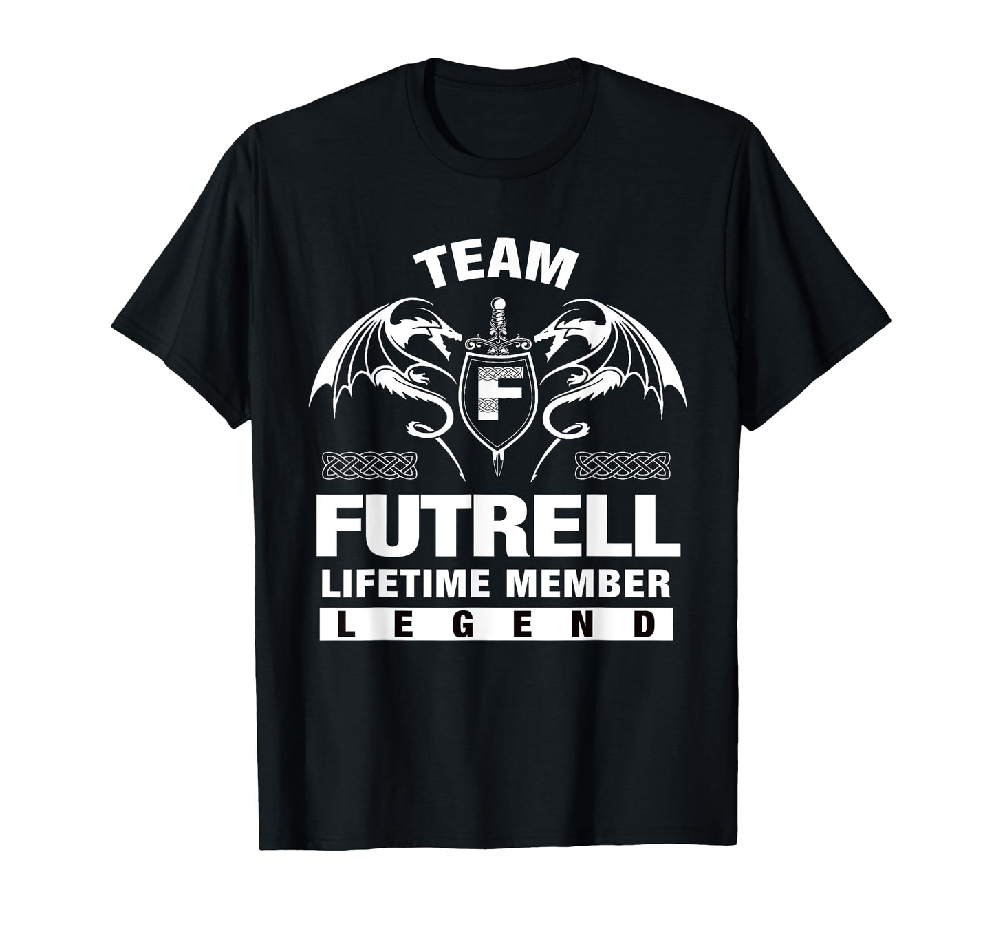 Team FUTRELL - Lifetime Member Gifts T-Shirt