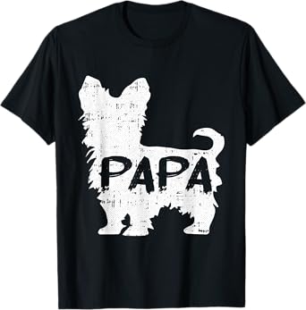 Yorkshire Terrier Papa Dog Puppy Doggie Pet Lover Yorkie Dad T-Shirt