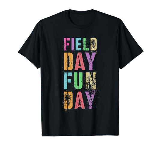 School FIELD DAY Is FUN DAY! Teacher I'm Just Here Spirit T-Shirt
