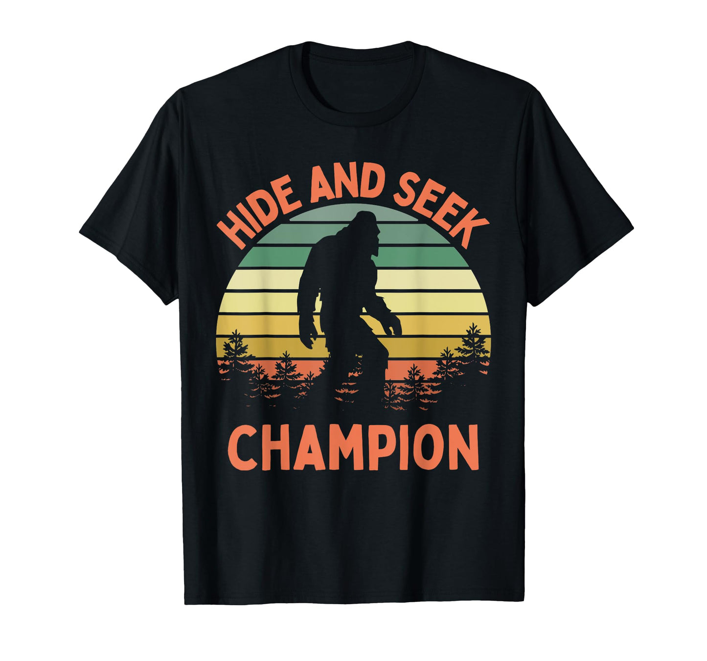 Hide And Seek Champion Sasquatch Funny Bigfoot T-Shirt