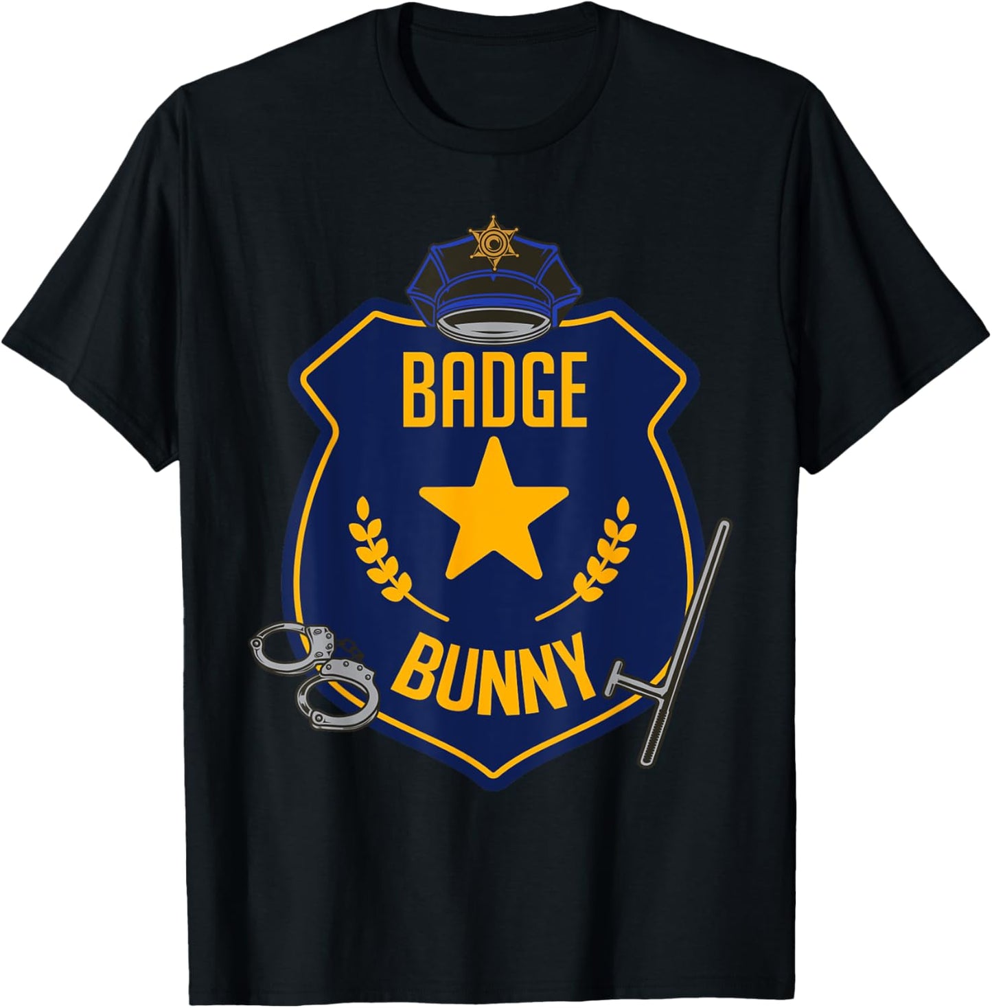 Badge Bunny Police Officer Policeman Handcuffs Easter Rabbit T-Shirt