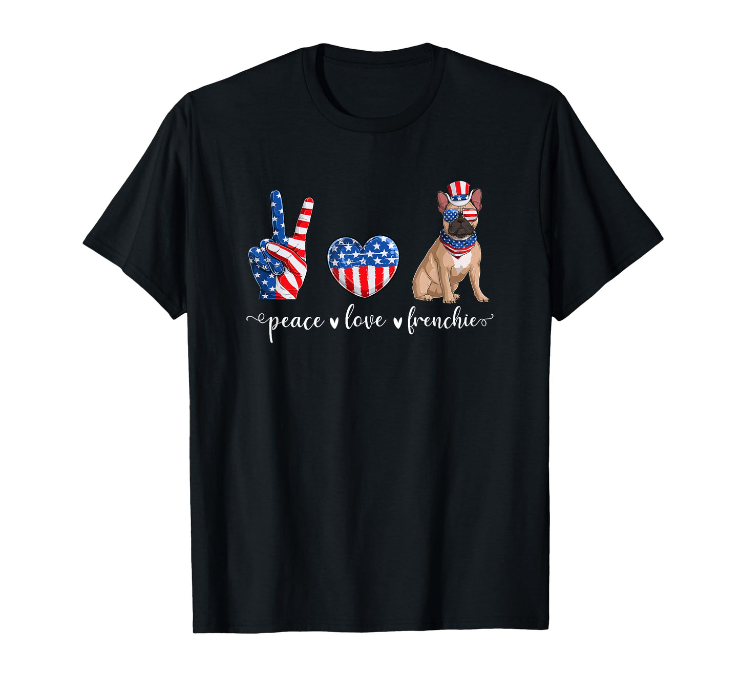 Peace Love Frenchie Patriotic US Flag 4th July T-Shirt
