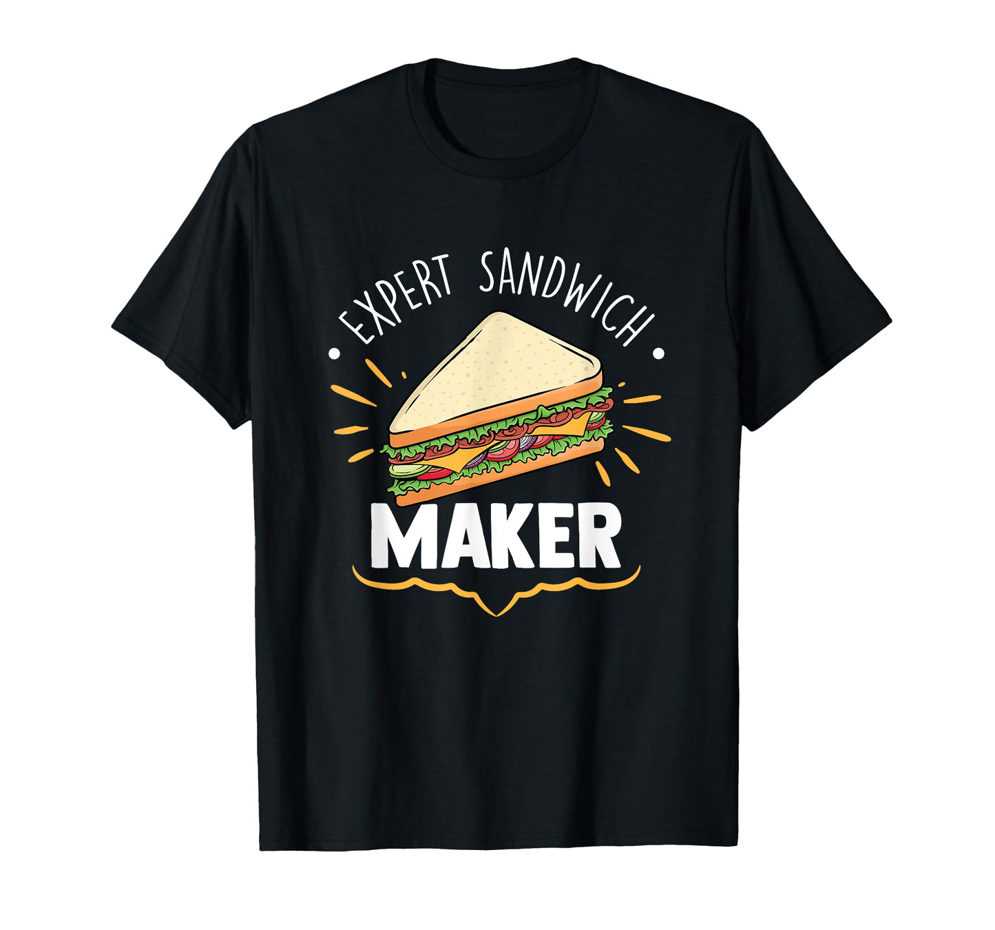 Expert Sandwich Maker Funny Sandwich Making Enthusiast T-Shirt