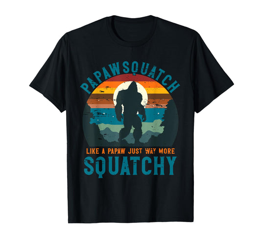 Papawsquatch Like A Papaw Just Way More Squatchy Father Day T-Shirt