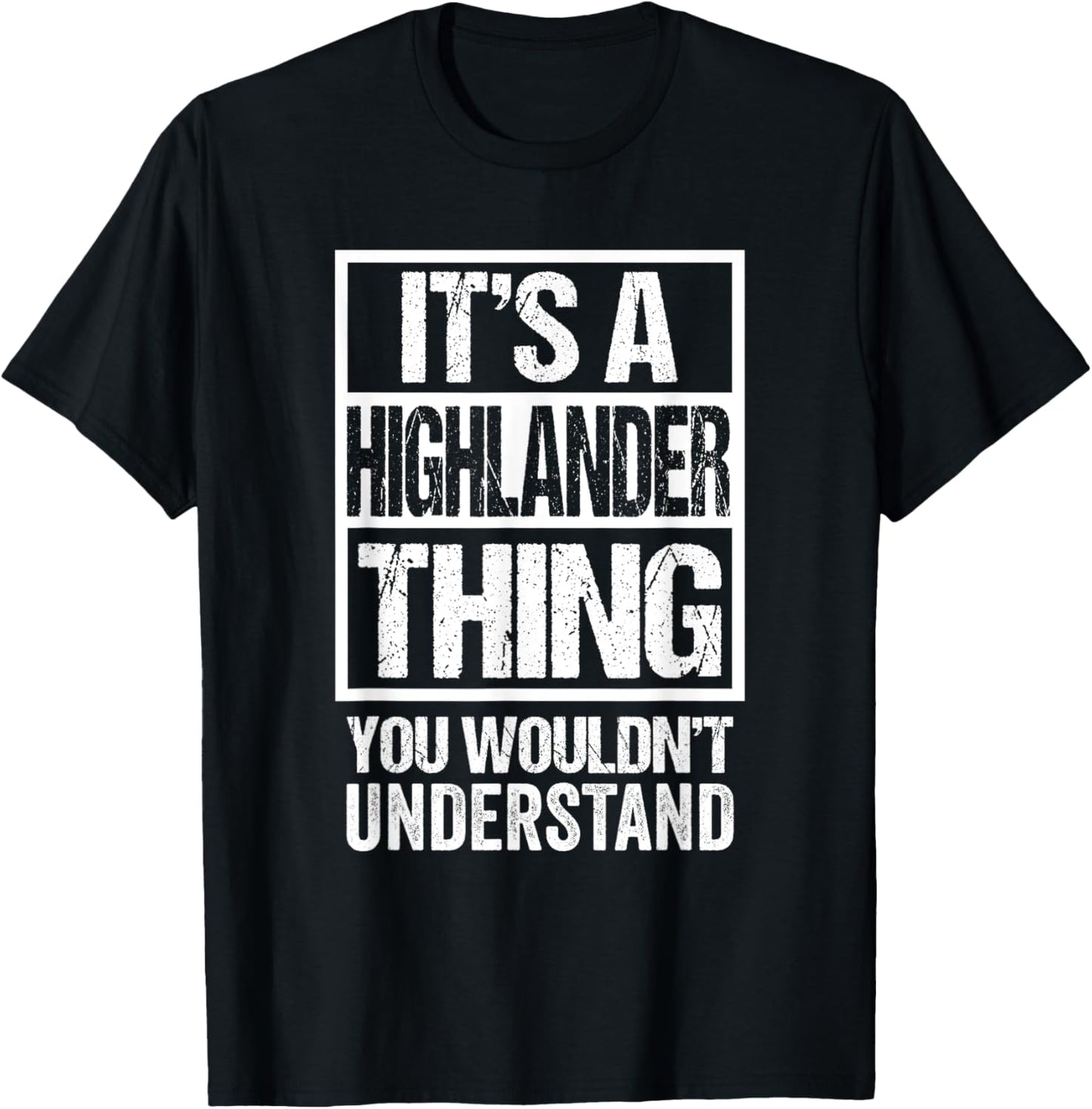 Funny Highlander Quote It's A Highlander Thing Cat Lover T-Shirt