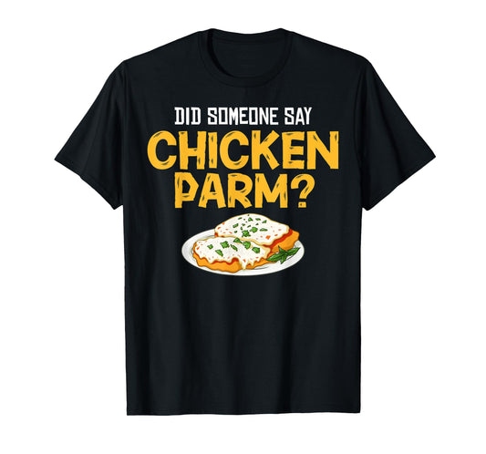 Chicken Parm Gift Parmigiana Parmesan Italian T-Shirt