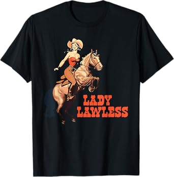 Lady Lawless Western cowgirl aesthetic vintage T-Shirt
