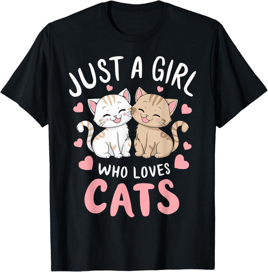 Cat Lover Just A Girl Who Loves Cats T-Shirt