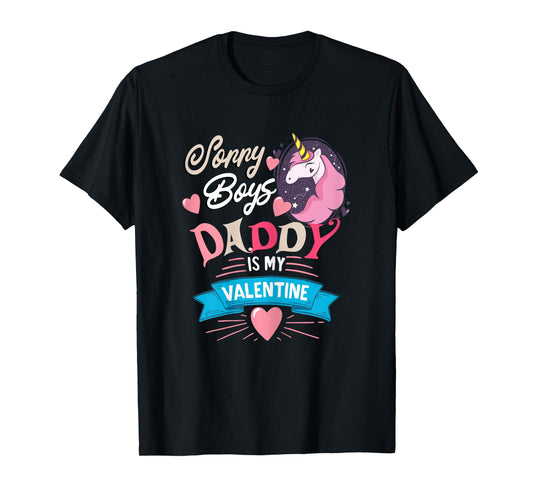 Sorry Boys Daddy Is My Valentine - Cute Unicorn Father's Day T-Shirt