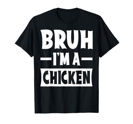 Bruh I'm A Chicken Funny Lazy Halloween Costume Party T-Shirt