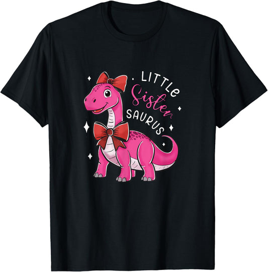 Dinosaur Sister Little Sistersaurus Sisters Siblings T-Shirt