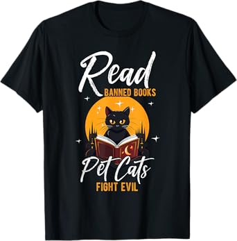 Read Banned Books Pet Cats Fight Evil Read Banned Reader T-Shirt