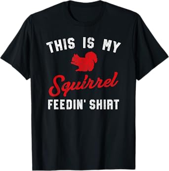 This Is My Squirrel Feedin Shirt Retro Women's Squirrel T-Shirt