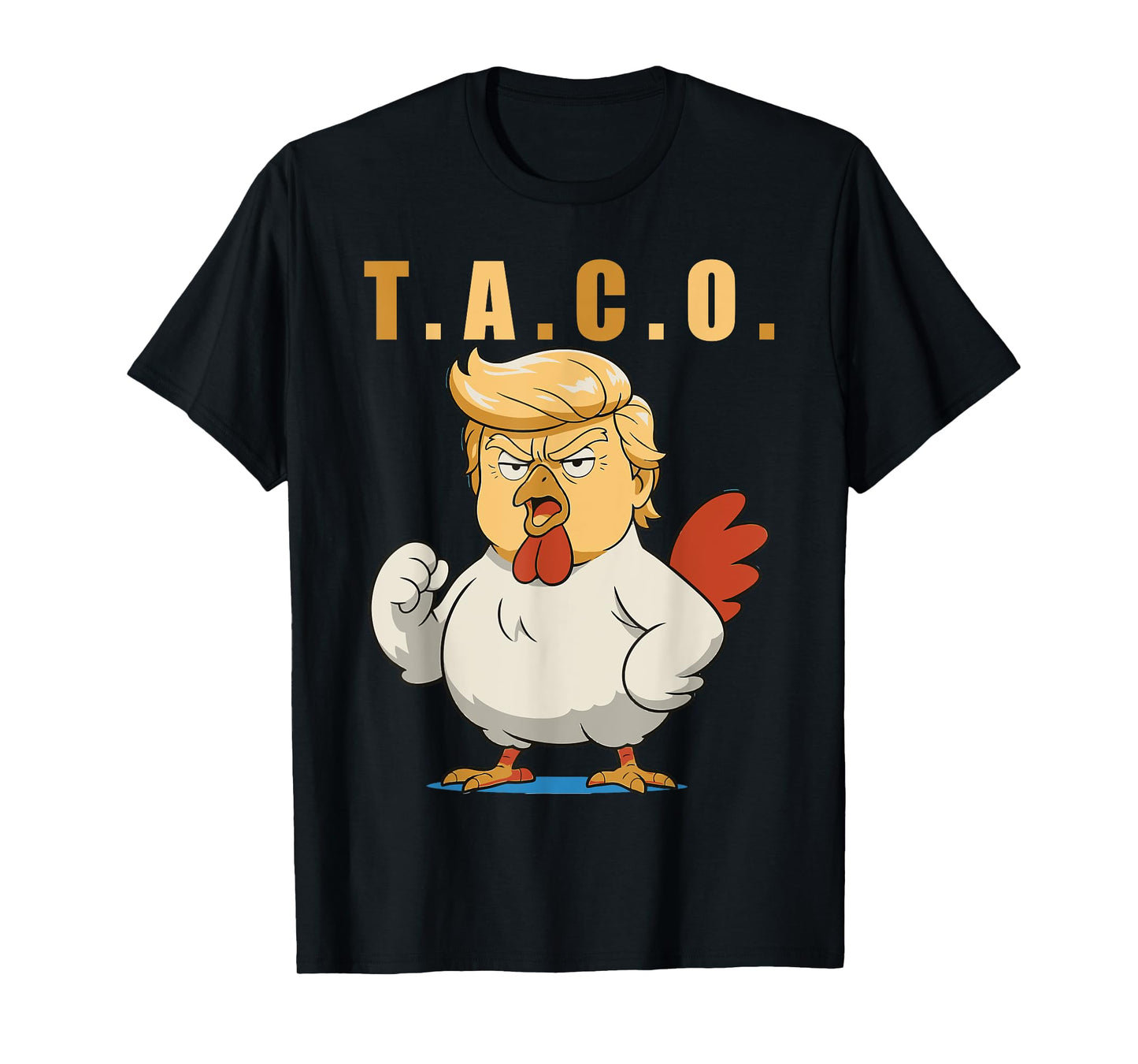 T.A.C.O. Trump Is A Taco T-Shirt