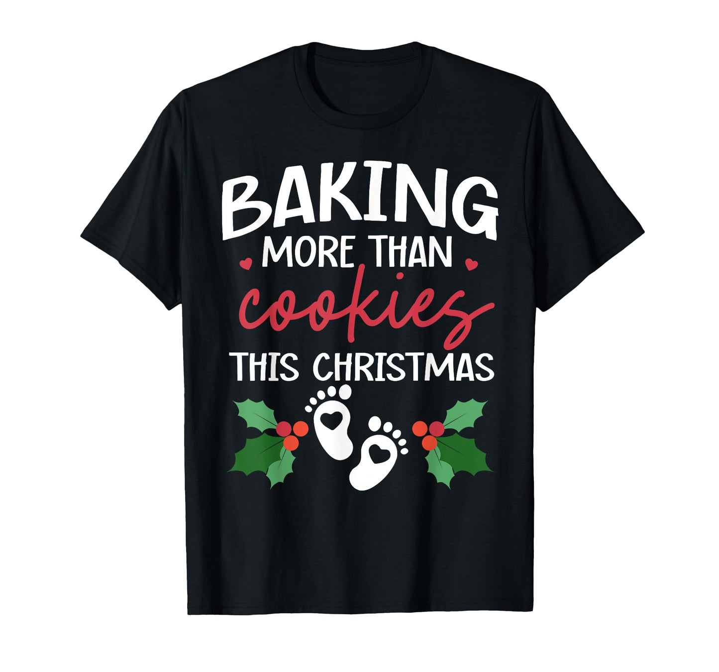 Baking More Than Cookies This Christmas Baby Announcement T-Shirt