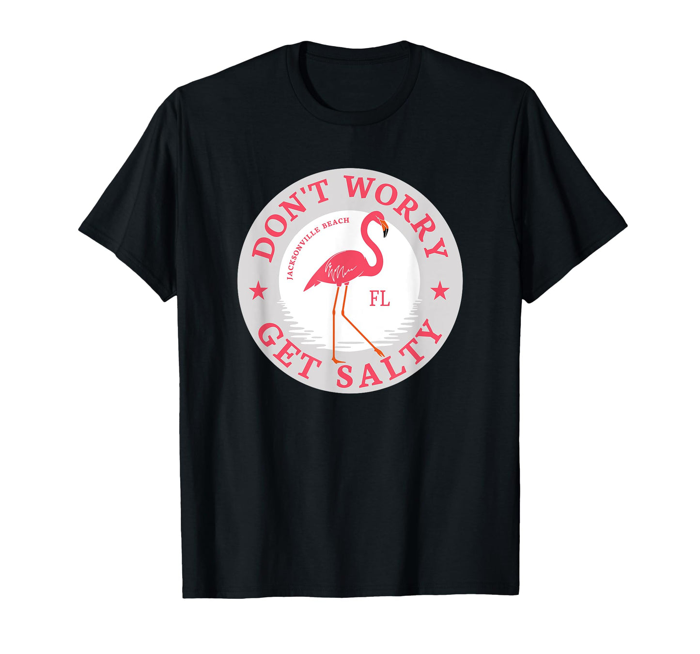 Don't Worry Get Salty Jacksonville Beach, FL Summer Flamingo T-Shirt