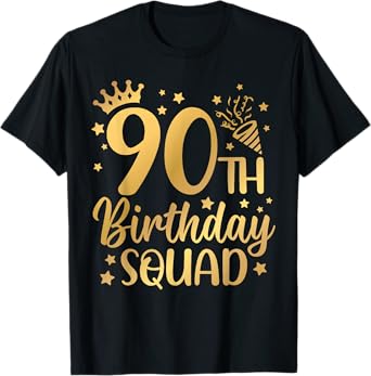 90th Birthday Squad 90 Years Old Birthday Party Group Women T-Shirt