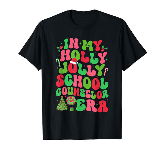 In My Holly Xmas Jolly School Counselor Era Christmas Team T-Shirt