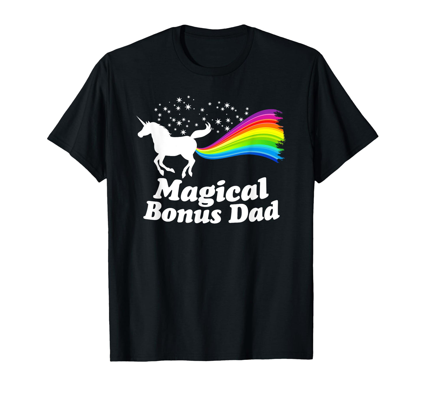 Magical Bonus Dad Unicorn Farting Rainbow T Shirt -Funny Tee T-Shirt