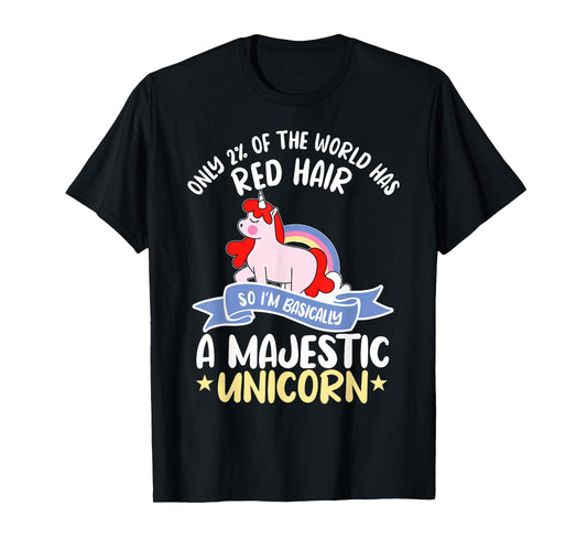 Only 2% Of The World Has Red Hair Unicorn Ginger Redhead T-Shirt