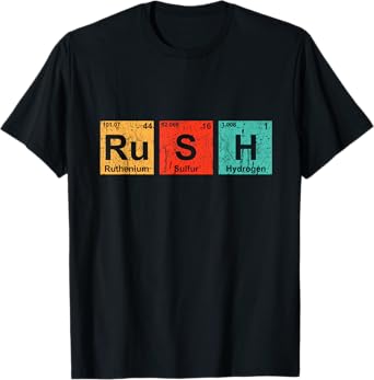 Rush (Ru-S-H) Periodic Table Elements Shirt T-Shirt