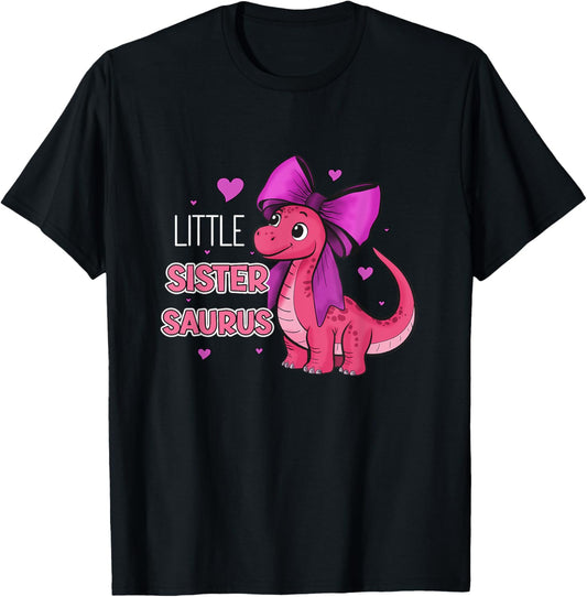 Dinosaur Sister Little Sistersaurus Sisters Siblings T-Shirt