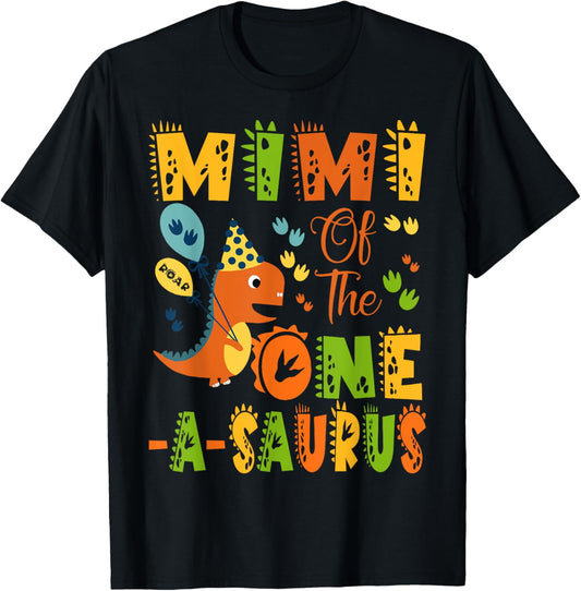 Mimi Of The One-A-Saurus 1St Birthday Dinosaur Party T-Shirt