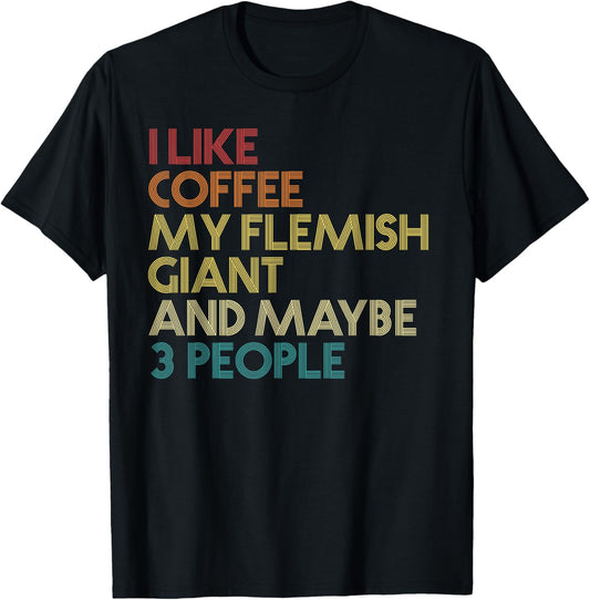 Flemish Giant Rabbit Owner Funny Coffee Quote Vintage Retro T-Shirt