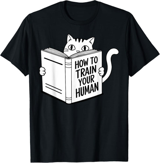 Cat Book Humor How to Train Your Human Funny T-Shirt