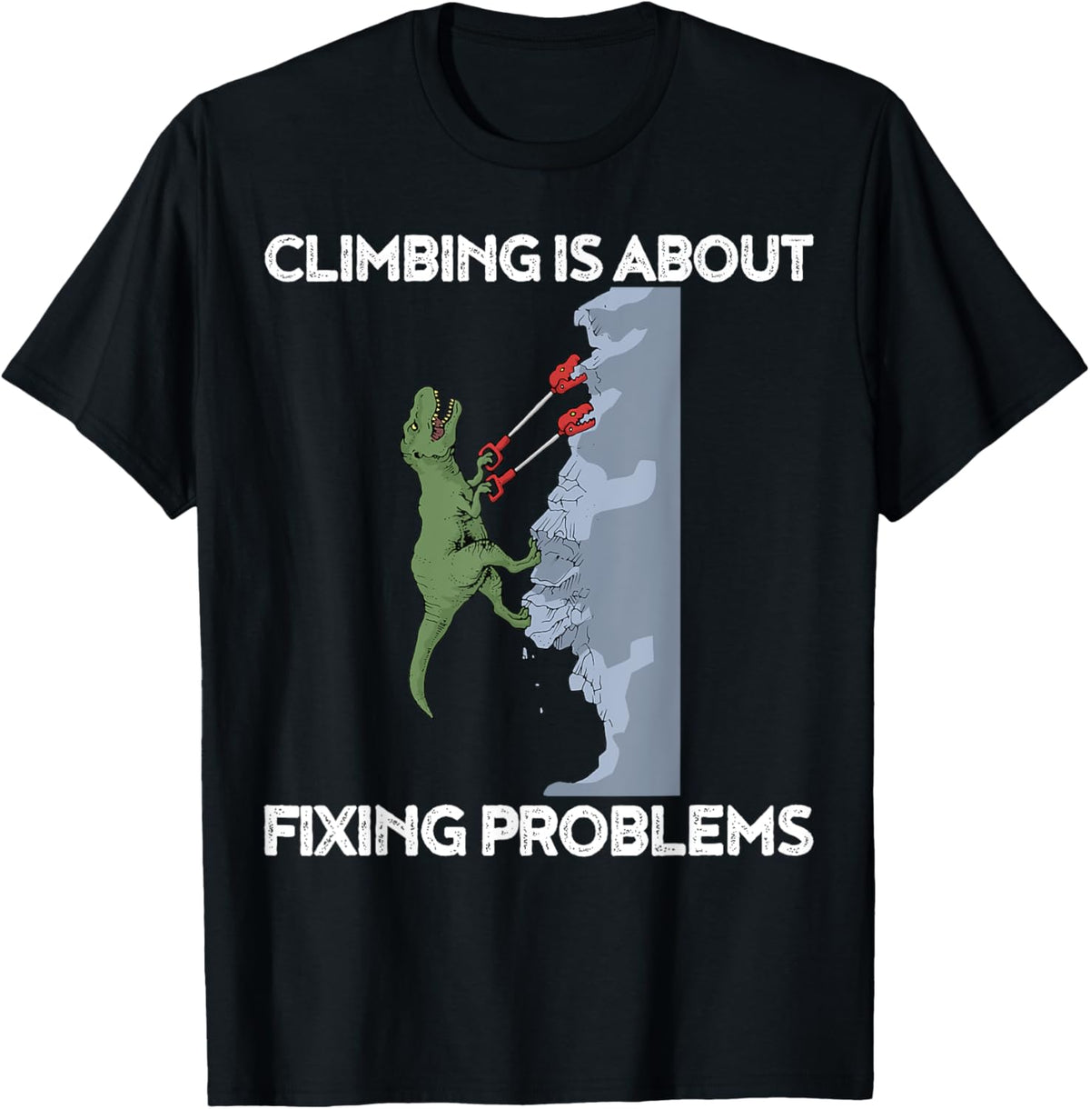 Funny Climbing T-Shirt T-Rex Rock Climber Dinosaur Tee T-Shirt
