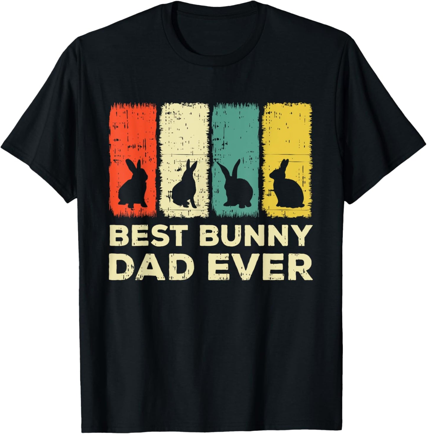 best bunny dad ever rabbit dad rabbit bunny T-Shirt
