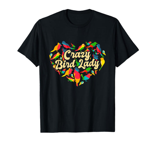 Crazy Bird Lady, Funny Bird Watching And Bird Lover T-Shirt