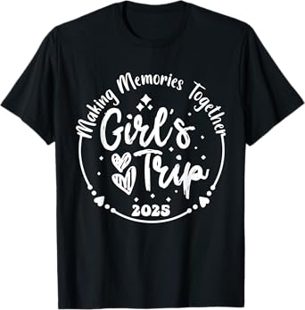 Girls Trip 2025 Cute Girls Weekend 2025 Summer Vacation T-Shirt