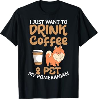 Pomeranian Coffee Lover Dwarf Spitz Pom Dog Owner Fur Parent T-Shirt