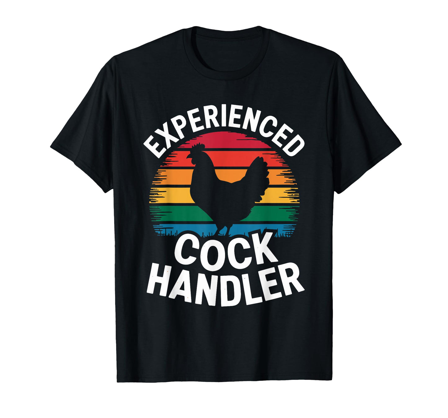 Experienced Cock Handler Funny Rooster Farm Humor Apparel T-Shirt