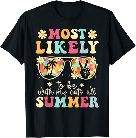 Most Likely to Be with My Cats All Summer Teacher T-Shirt