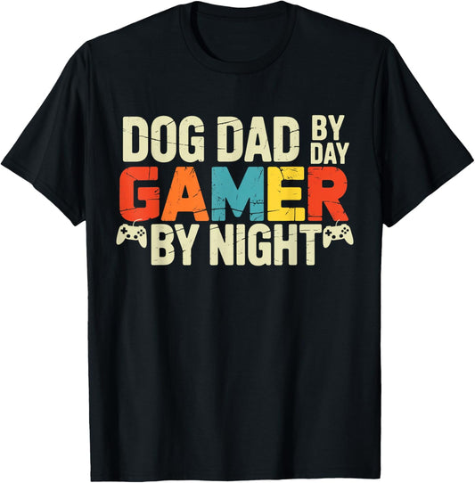 Men's Dog Dad By Day Gamer By Night - Fathers Day Gamer Dad T-Shirt