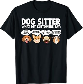 Funny Dog Sitter Design For Men Women Pet Sitting Dog Sitter T-Shirt