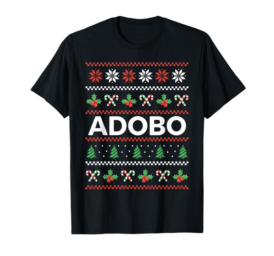 Funny Adobo Ugly Christmas Outfit Filipino Food Cooking T-Shirt